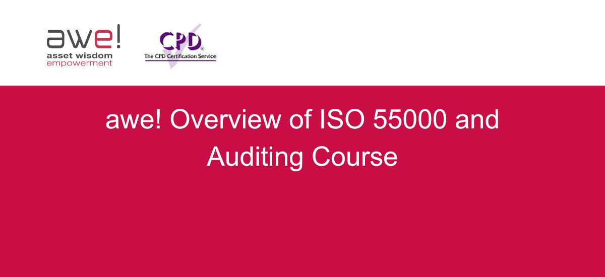 4. awe! Overview of ISO 55000 and Auditing Course